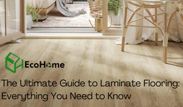 The Ultimate Guide to Laminate Flooring Everything You Need to Know.png